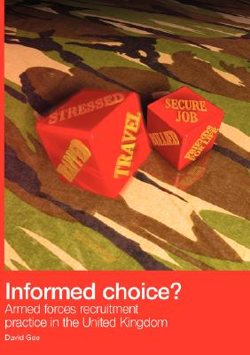 Informed Choice - Armed Forces Recruitment Practice In The United Kingdom