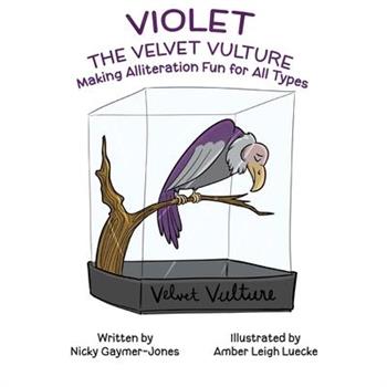 Violet the Velvet Vulture