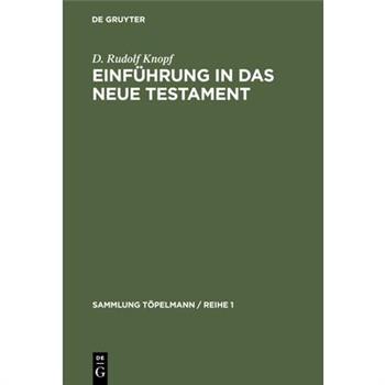 Einf羹hrung in Das Neue Testament