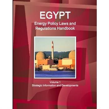 Egypt Energy Policy, Laws and Regulation Handbook