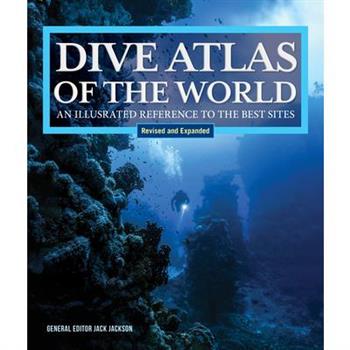 Dive Atlas of the World, Revised and Expanded Edition