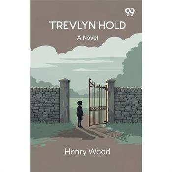 Trevlyn Hold A Novel