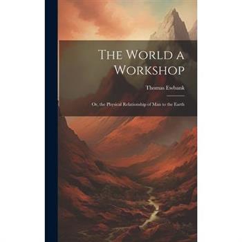The World a Workshop