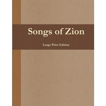 Songs of Zion (Large Print Edition)