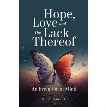 Hope, Love and the Lack Thereof