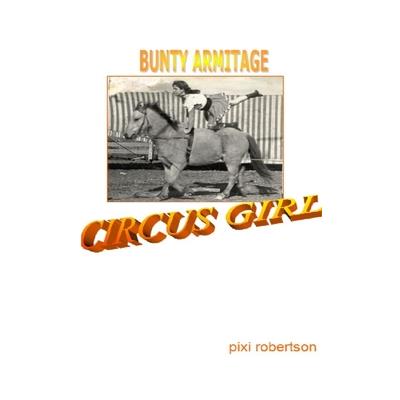 Bunty Armitage Circus Girl