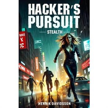Hacker織s Pursuit