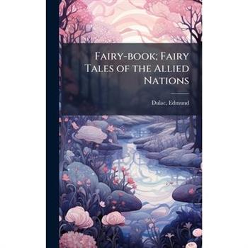 Fairy-book; Fairy Tales of the Allied Nations