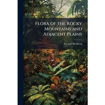 Flora of the Rocky Mountains and Adjacent Plains