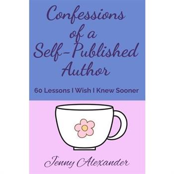 Confessions of a Self-Published Author
