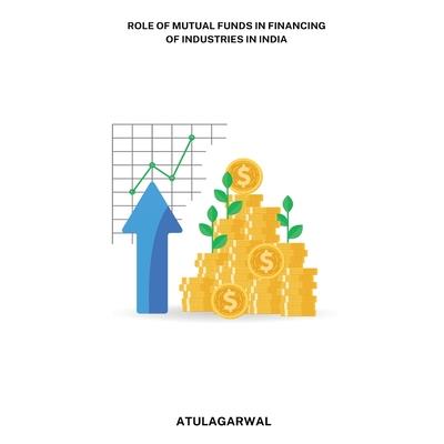 Role of mutual funds in financing of industries in India