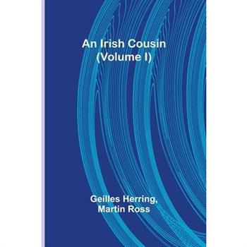 An Irish Cousin (Volume I)