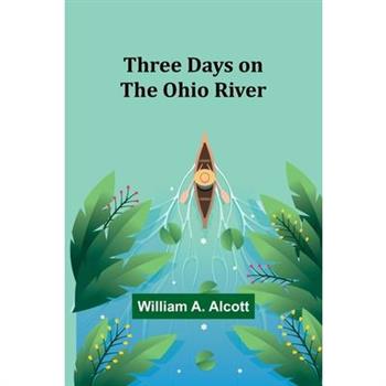 Three Days on the Ohio River