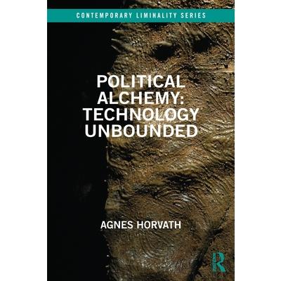 Political Alchemy: Technology Unbounded