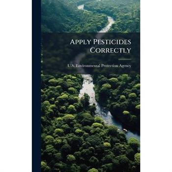 Apply Pesticides Correctly