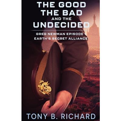 The Good, The Bad, and The Undecided