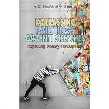 Karassing Paintings Graffiti Sketches