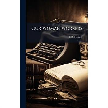Our Woman Workers