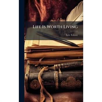 Life Is Worth Living