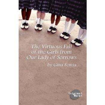 The Virtuous Fall of the Girls from Our Lady of Sorrows