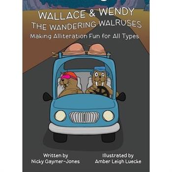Wallace and Wendy the Wandering Walruses