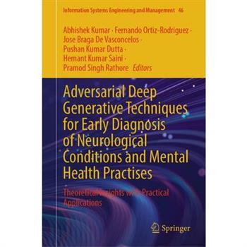 Adversarial Deep Generative Techniques for Early Diagnosis of Neurological Conditions and Mental Health Practises