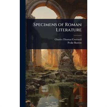 Specimens of Roman Literature