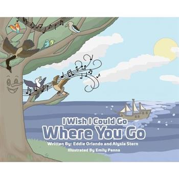 I wish i could go where you go