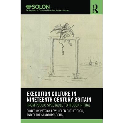 Execution Culture in Nineteenth Century Britain