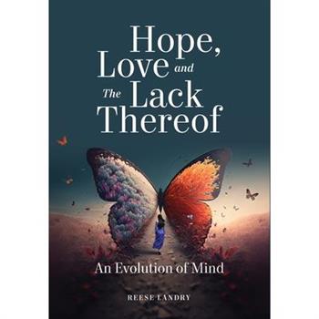 Hope Love and the Lack Thereof