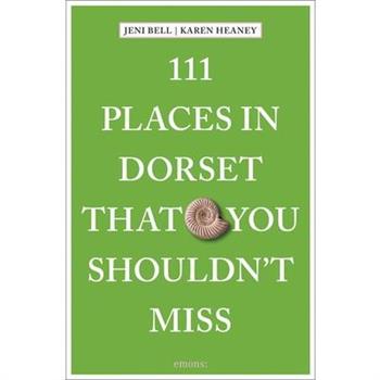 111 Places in Dorset That You Shouldn't Miss