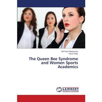 The Queen Bee Syndrome and Women Sports Academics
