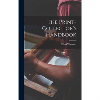 The Print-collector's Handbook
