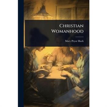 Christian Womanhood