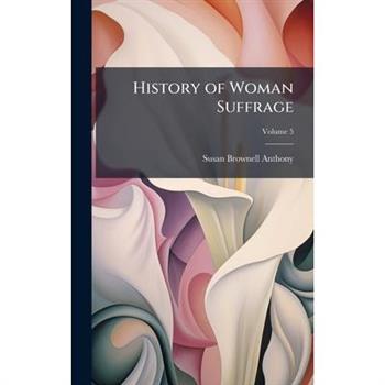 History of Woman Suffrage