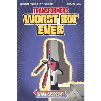 Transformers: Worst Bot Ever - Bot Swap