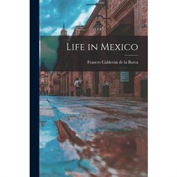 Life in Mexico