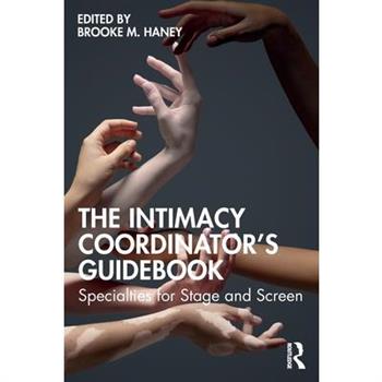 The Intimacy Coordinator's Guidebook