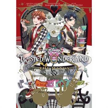 Disney Twisted-Wonderland: The Manga - Book of Heartslabyul, Vol. 4