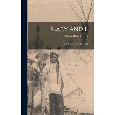 Mary And I.