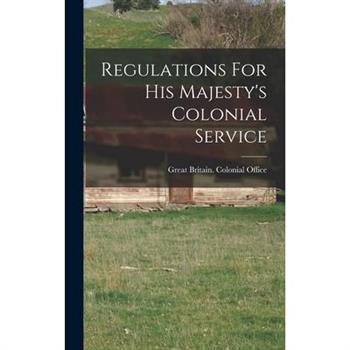 Regulations For His Majesty's Colonial Service