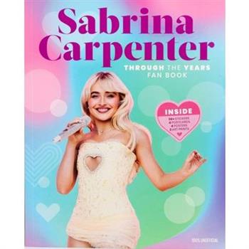 Sabrina Carpenter Through the Years Fan Book