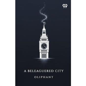 A Beleaguered City