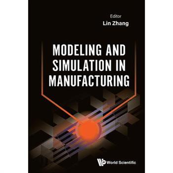 Modeling and Simulation in Manufacturing