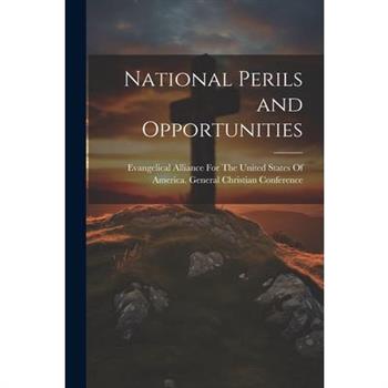 National Perils and Opportunities