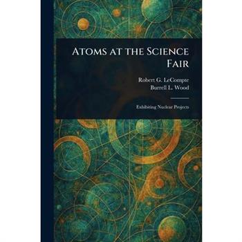 Atoms at the Science Fair
