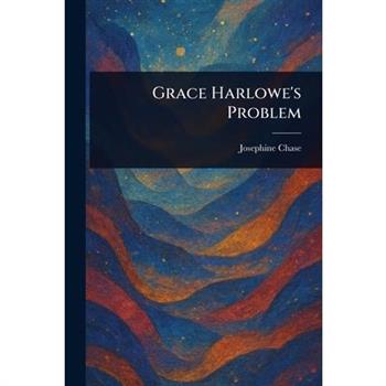 Grace Harlowe's Problem