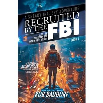 Recruited by the FBI