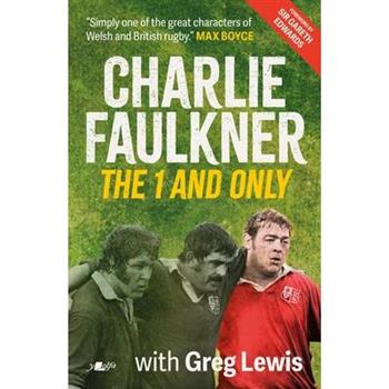 Charlie Faulkner: The 1 and Only