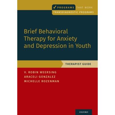 Brief Behavioral Therapy for Anxiety and Depression in Youth